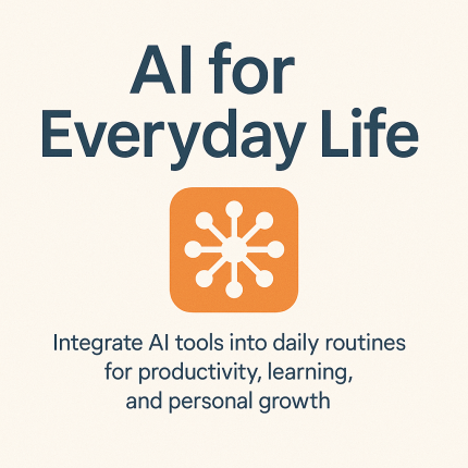 AI for Everyday Life