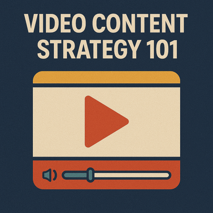 Video Content Strategy 101