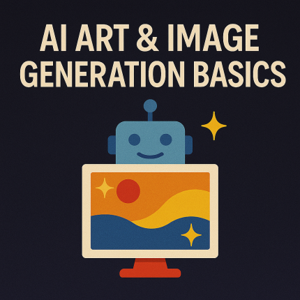 AI Art & Image Generation Basics