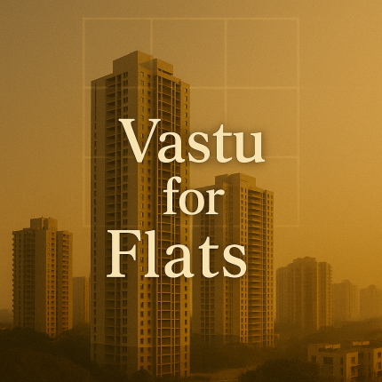Vastu for Apartments and Flats