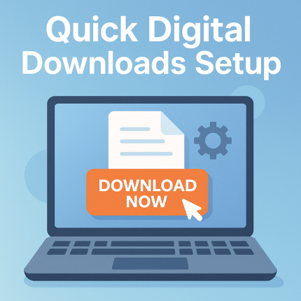 Quick Digital Downloads Setup