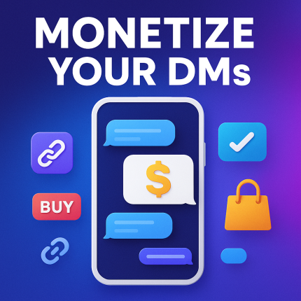 Monetize Your DMs