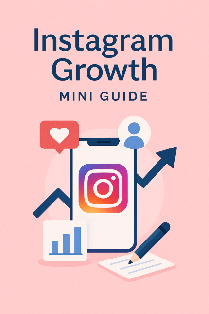 Instagram Growth Mini Guide