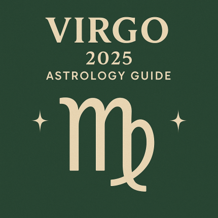 Virgo 2025 Astrology Guide